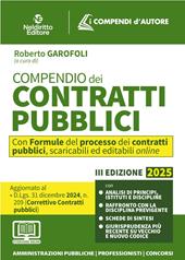 Compendio dei Contratti pubblici 2025. Aggiornato al D. Lgs. 31 dicembre 2024, n. 209 (Decreto Correttivo Contratti pubblici). Con app