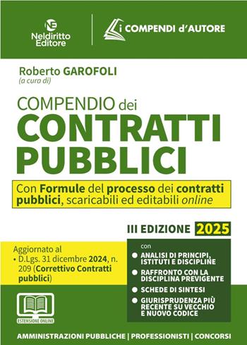 Compendio dei Contratti pubblici 2025. Aggiornato al D. Lgs. 31 dicembre 2024, n. 209 (Decreto Correttivo Contratti pubblici). Con app  - Libro Neldiritto Editore 2025 | Libraccio.it