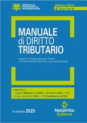 Manuale di diritto tributario. Analisi di principi generali, istituti e problematiche dottrinali e giurisprudenziali