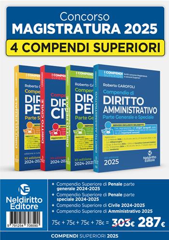 Kit 4 compendi superiori di Civile, Amministrativo (2025), Penale parte generale e Penale parte speciale - Roberto Garofoli - Libro Neldiritto Editore 2025, I compendi superiori | Libraccio.it