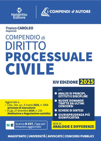 Compendio di procedura civile 2025, aggiornato al I e al II Correttivo Cartabia in tema di mediazione e negoziazione assistita - Franco Caroleo - Libro Neldiritto Editore 2025, I compendi d'autore | Libraccio.it