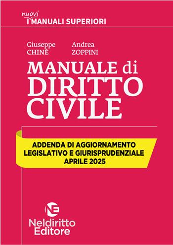 Addenda di aggiornamento. Manuale superiore di Civile. Aprile 2025 - Giuseppe Chiné, Andrea Zoppini - Libro Neldiritto Editore 2025 | Libraccio.it