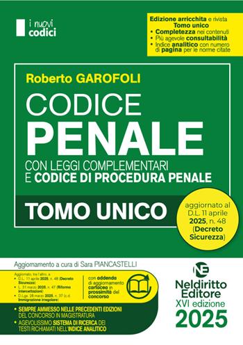Codice Penale e di Procedura penale 2025 normativo per il Concorso in Magistratura. Aggiornato al DL Sicurezza - Roberto Garofoli - Libro Neldiritto Editore 2025, I nuovi codici | Libraccio.it