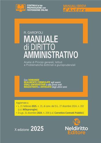 Manuale breve di diritto Amministrativo 2025. Aggiornato al nuovo decreto correttivo dei Contratti pubblici. Con espansione online - Roberto Garofoli - Libro Neldiritto Editore 2025 | Libraccio.it