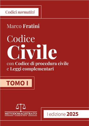 Codice di Diritto Civile e Procedura civile con leggi complementari. Vol. 1 - Marco Fratini - Libro Neldiritto Editore 2025, Codici normativi | Libraccio.it