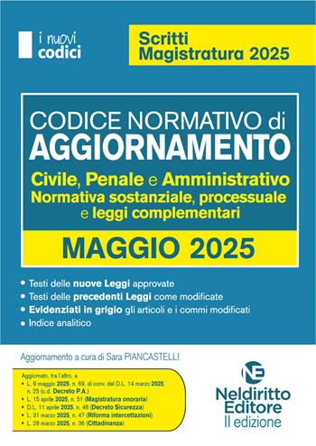 Codice normativo di aggiornamento. Codici per il concorso in Magistratura 2025  - Libro Neldiritto Editore 2025, I nuovi codici | Libraccio.it
