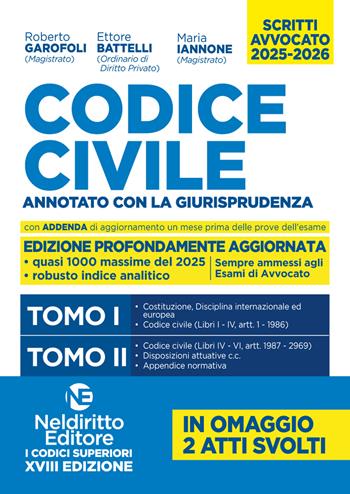 Codice civile. Annotato con la giurisprudenza - Roberto Garofoli, Ettore Battelli, Maria Iannone - Libro Neldiritto Editore 2025 | Libraccio.it