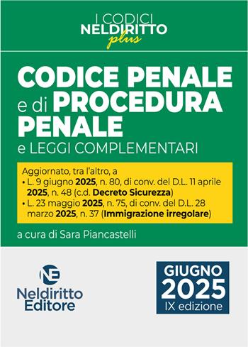 Codice penale e di procedura penale Plus aggiornato al DL sicurezza convertito in legge, Giugno 2025  - Libro Neldiritto Editore 2025, I codici Neldiritto plus | Libraccio.it