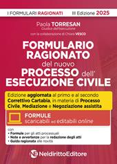Formulario ragionato del processo e della esecuzione civile. Con formule scaricabili on line