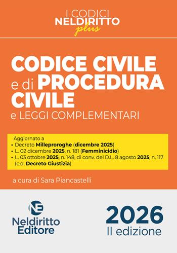 Codice civile e di procedura civile plus 2026. - Sara Piancastelli - Libro Neldiritto Editore 2026, Codici plus | Libraccio.it