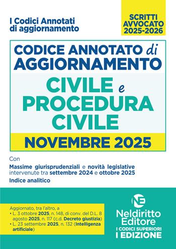 Codice di aggiornamento di diritto civile e procedura civile annotato. Novembre 2025  - Libro Neldiritto Editore 2025 | Libraccio.it