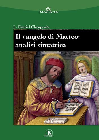 Il Vangelo di Matteo: analisi sintattica - Leslaw Daniel Chrupcala - Libro TS - Terra Santa 2022, Analecta | Libraccio.it