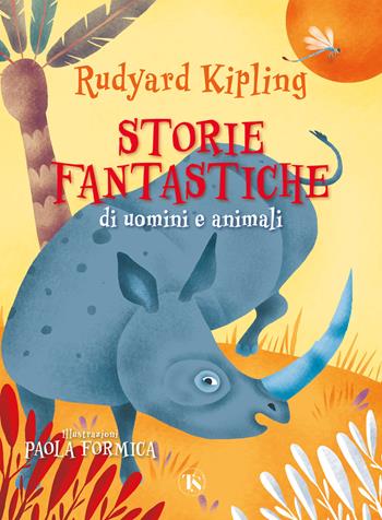 Storie fantastiche di uomini e animali. Ediz. illustrata - Rudyard Kipling - Libro TS - Terra Santa 2023, Gli Aquiloni | Libraccio.it