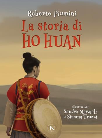 La storia di Ho Huan - Roberto Piumini - Libro TS - Terra Santa 2024, Gli Aquiloni | Libraccio.it