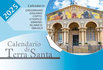Calendario Terra Santa 2025  - Libro TS - Terra Santa 2024 | Libraccio.it