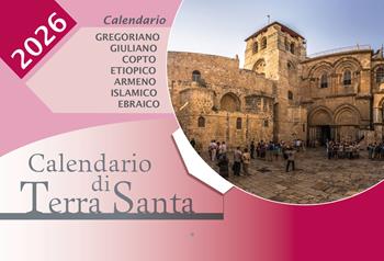Calendario di Terra Santa 2026 - Alberto Elli - Libro TS - Terra Santa 2025 | Libraccio.it