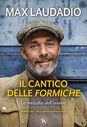 Il cantico delle formiche. La melodia dell'anima