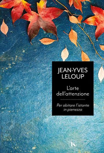 L'arte dell'attenzione - Jean-Yves Leloup - Libro TS - Terra Santa 2025 | Libraccio.it