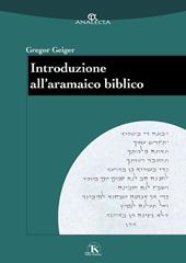 Introduzione all'aramaico biblico. Ediz. ampliata