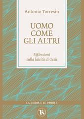 Uomo come gli altri. Riflessioni sulla laicità di Gesù