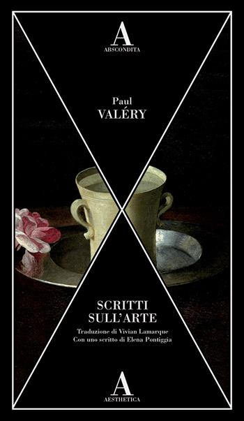 Scritti sull'arte - Paul Valéry - Libro Abscondita 2023, Aesthetica | Libraccio.it