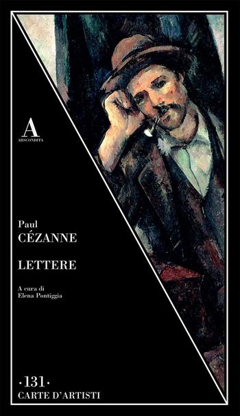 Lettere - Paul Cézanne - Libro Abscondita 2023, Carte d'artisti | Libraccio.it