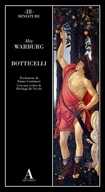 Botticelli - Aby Warburg - Libro Abscondita 2023, Miniature | Libraccio.it