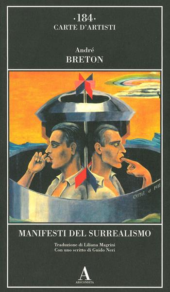 Manifesti del surrealismo - André Breton - Libro Abscondita 2023, Carte d'artisti | Libraccio.it