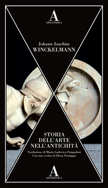 Storia dell'arte nell'antichità - Johann Joachim Winckelmann - Libro Abscondita 2024, Aesthetica | Libraccio.it