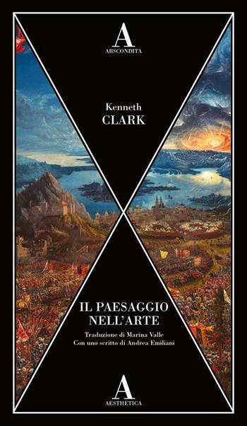 Il paesaggio nell'arte - Kenneth Clark - Libro Abscondita 2024, Aesthetica | Libraccio.it