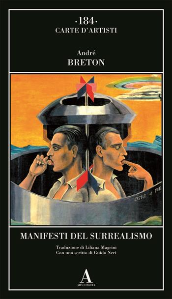 Manifesti del surrealismo - André Breton - Libro Abscondita 2025, Carte d'artisti | Libraccio.it