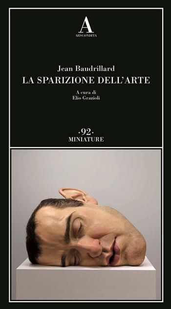 La sparizione dell'arte - Jean Baudrillard - Libro Abscondita 2025, Miniature | Libraccio.it