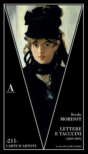 Lettere e taccuini (1869-1895) - Berthe Morisot - Libro Abscondita 2026, Carte d'artisti | Libraccio.it