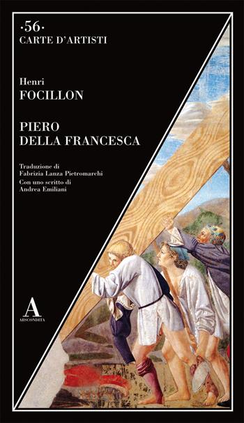 Piero della Francesca - Henri Focillon - Libro Abscondita 2026, Carte d'artisti | Libraccio.it