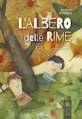 L'albero delle rime. Con QR Code - Flavio Piccolo - Libro L'Orto della Cultura 2022, Scuele | Libraccio.it