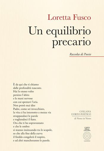Un equilibrio precario - Loretta Fusco - Libro L'Orto della Cultura 2025, L' orto poetico | Libraccio.it