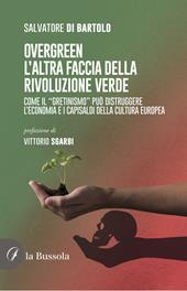 Overgreen. L'altra faccia della rivoluzione verde