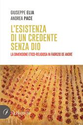L'esistenza di un credente senza Dio. La dimensione etico-religiosa in Fabrizio De Andrè