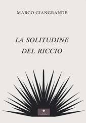 La solitudine del riccio