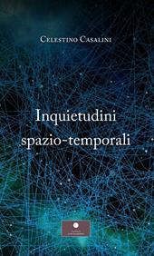 Inquietudini spazio-temporali