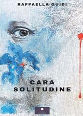 Cara solitudine