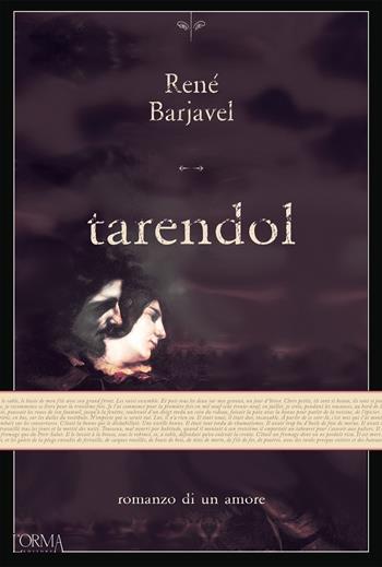 Tarendol - René Barjavel - Libro L'orma 2023, Kreuzville Aleph | Libraccio.it
