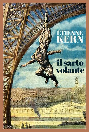 Il sarto volante - Étienne Kern - Libro L'orma 2022, Kreuzville | Libraccio.it