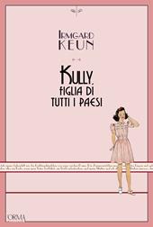 Kully, figlia di tutti i paesi. Ediz. integrale