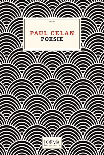 Poesie - Paul Celan - Libro L'orma 2024, Kreuzville Aleph | Libraccio.it