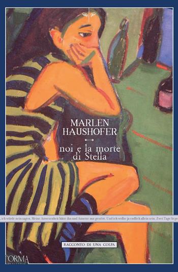 Noi e la morte di stella - Marlen Haushofer - Libro L'orma 2024, Kreuzville Aleph | Libraccio.it