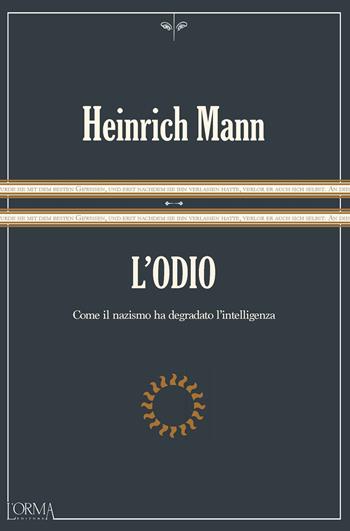 L'odio - Heinrich Mann - Libro L'orma 2024, Kreuzville Aleph | Libraccio.it