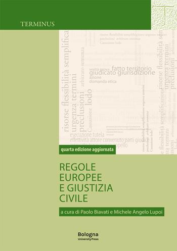 Regole europee e giustizia civile  - Libro Bologna University Press 2022 | Libraccio.it