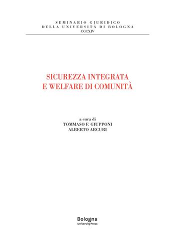 Sicurezza integrata e welfare di comunità  - Libro Bologna University Press 2022, Seminario giuridico della Università di Bologna | Libraccio.it