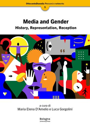 Media and gender. History, representation, reception  - Libro Bologna University Press 2023, OttocentoDuemila | Libraccio.it